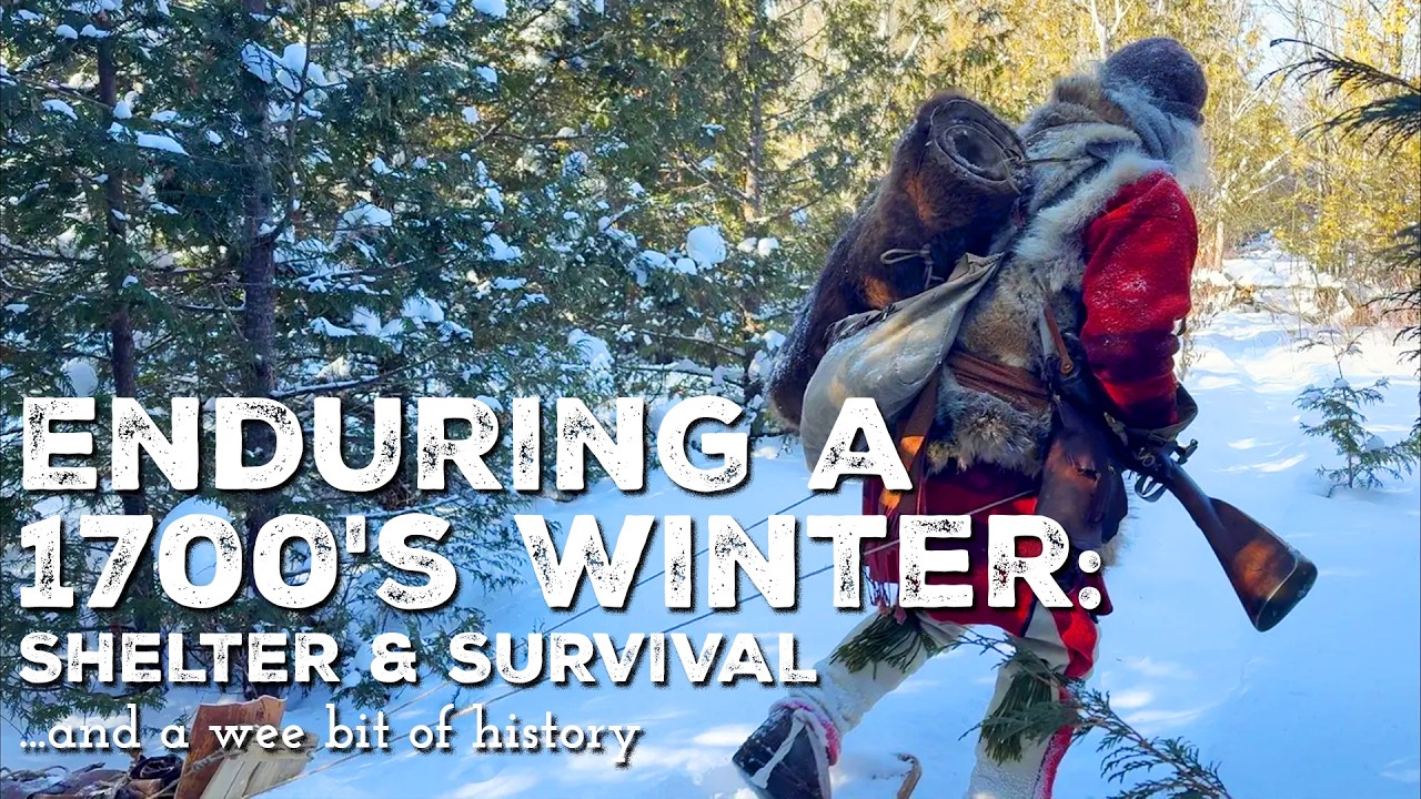 Enduring a 1700's Winter: Shelter and Survival