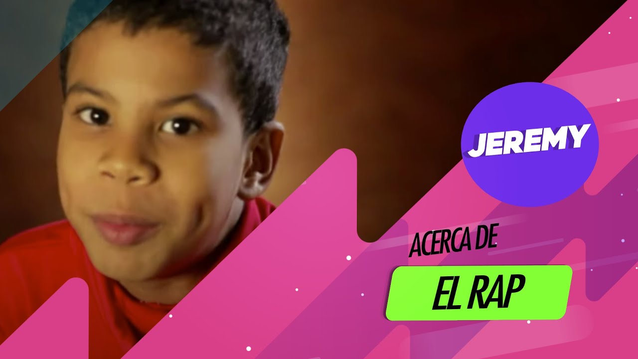 Jeremy Rapper Orison Jeremy acerca de: El Rap - YouTube