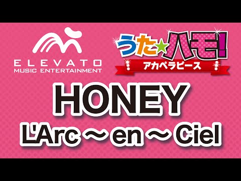 HONEY L'Arc〜en〜Ciel