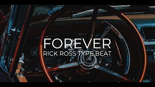 Rick Ross type beat "Forever"  ||  Free Type Beat 2018 chords