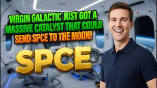 Virgin Galactic Just Got a Massive Catalyst That Could Send SPCE to the Moon! SPCE Stock Analysis