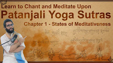 Detailed Patanjali Yoga Sutras with Pictures - Chapter 1 - States of Meditativeness