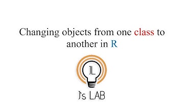 Changing objects from one class to another in R [R08] #ExplicitCoersion
