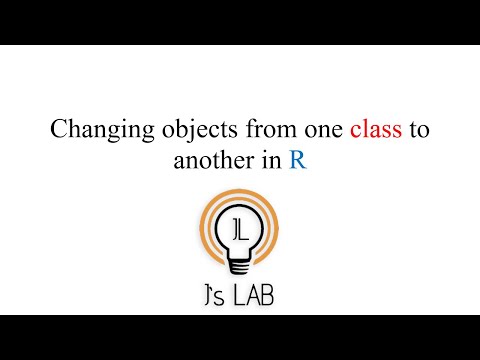 Changing objects from one class to another in R [R08] #ExplicitCoersion