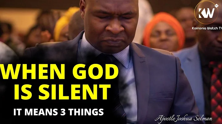 WHEN GOD IS SILENT || HOW TO INTERPRETE THE SILENCE OF GOD - Apostle Joshua Selman - DayDayNews