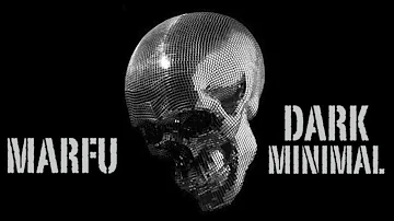 MARFU DARK MINIMAL DJ SET 12 JANUARY 2018