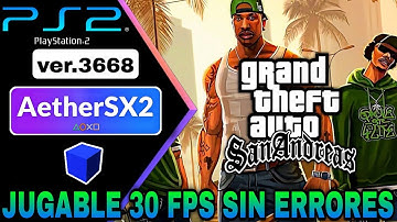 AetherSX2 v1.5 3668 Grand Theft Auto San Andreas Ps2 30 FPS 6GB RAM Android 11 LG G8 ThinQ