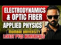 Electrodynamics &amp; Optical Fiber | Applied Physics | Mumbai University | PYQs Numericals