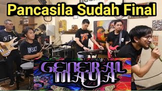 Pancasila Sudah Final - General Maya | Band Cover