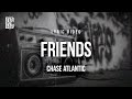 CHASE ATLANTIC FRIENDS Lyrics
