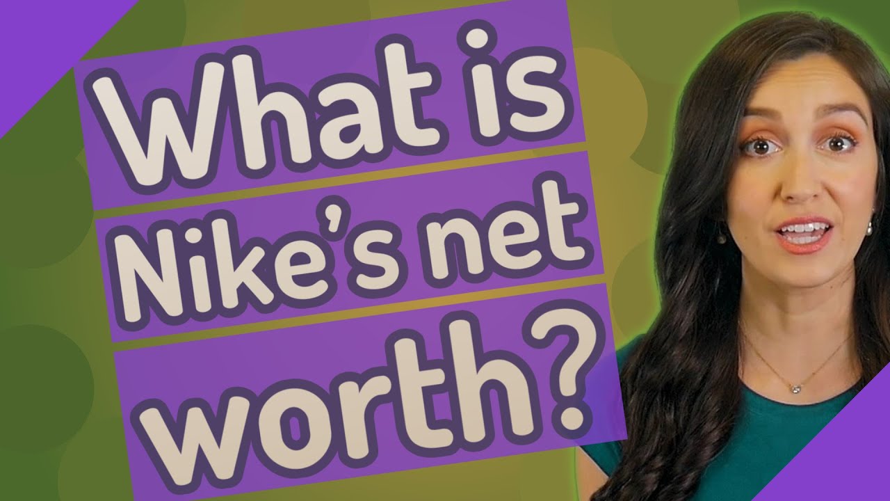 What is Nike's net worth? YouTube