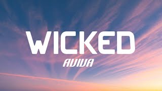 Aviva - wicked (lyrics)