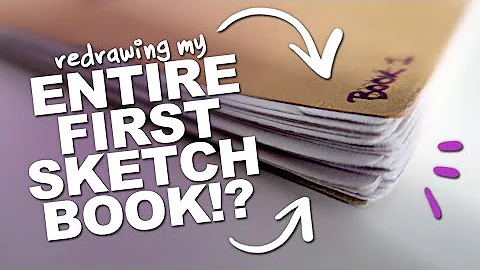 redrawing EVERY SINGLE PAGE in my FIRST SKETCHBOOK?! (More than 10 Years Later!)