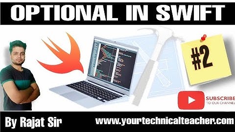 Optional in Swift | why we use optional? ||Learn swift
