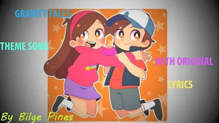 Gravity Falls Theme Song ( Original ) Lyrics!