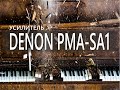 Усилитель Denon PMA-SA1. Музыка за радугой