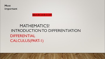 introduction to differentiation /how to find derivatives/BBA ,BCA,B.COM MATHS