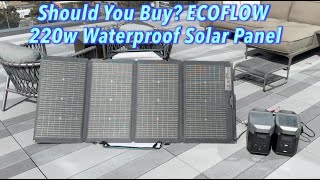 Should You Buy? ECOFLOW 220W Waterproof Solar Panel