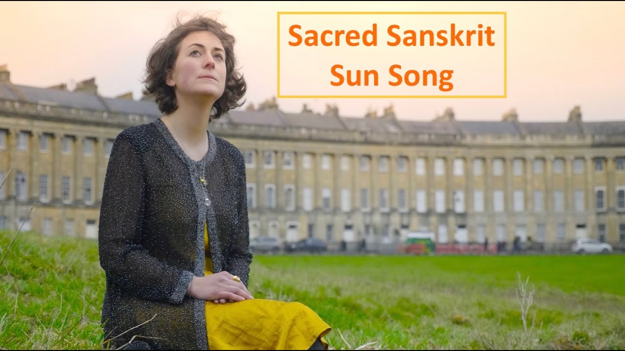 Sun Song  Sacred Sanskrit Mantras honouring the Solar Power