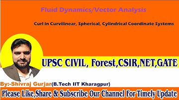 39.Fluid Dynamics/Vector Analysis: Curl in Curvilinear, Spherical, Cylindrical Coordinate System