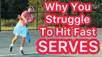 Why You Struggle To Hit Fast Serves (Advanced Tennis Technique)