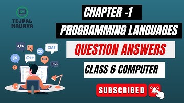 Class 6 Computer | Chapter 1 Programming Languages | Question Answers | All types questions Answer