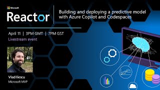 Building and deploying a predictive model with GitHub Copilot and Codespaces