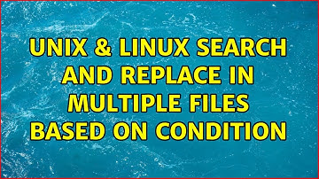 Unix & Linux: Search and replace in multiple files based on condition