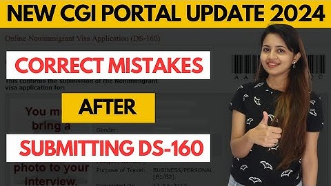 How To Edit DS 160 Form After Submission | How To Update DS 160 Form After Submission | DS-160 Form