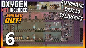 Ep6 | OXYGEN NOT INCLUDED - Self Replenishing Drecko Ranches