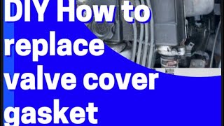 How to replace valve cover Acura Integra DIY