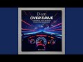 OVER DRIVE
