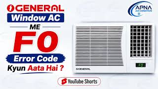 O General Window AC me F0 Error Code kyun aata hai ! F0 Error Code Full Details 