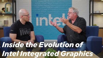 The Road to Panther Lake: Intel Arc Graphics | Talking Tech | Intel Technology