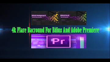 4k Flare Backround For Edius And Adobe Premiere Cc