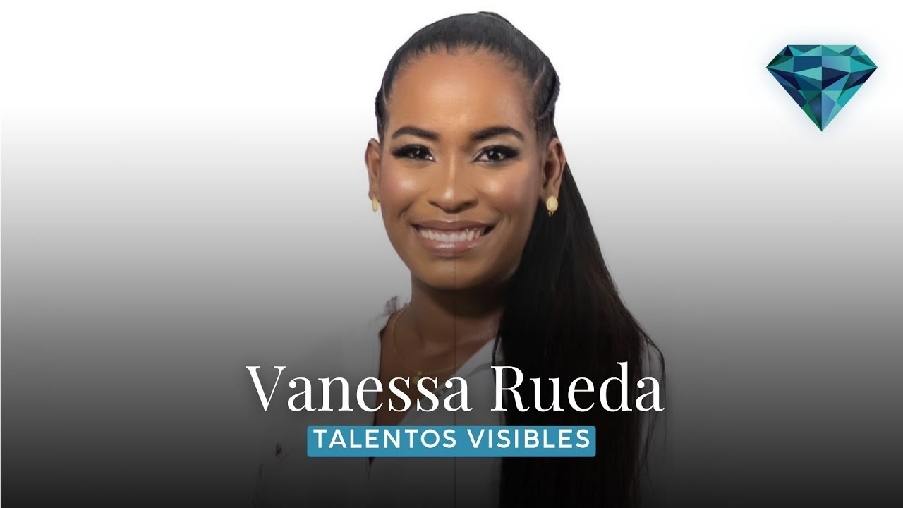 Vanessa Rueda Gerentes Visibles - Vanessa Rueda - YouTube