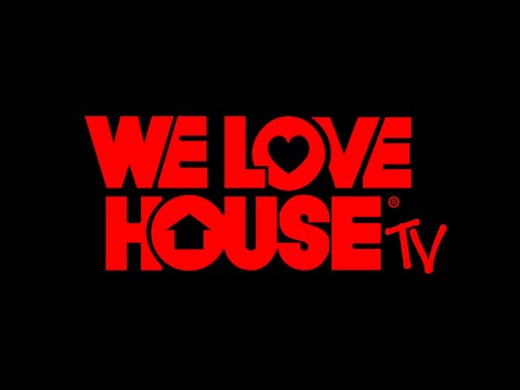 WE LOVE HOUSE TV. By Mr Mike