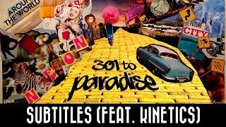 Video thumbnail of "Neon Hitch - Subtitles (feat. Kinetics) [301 To Paradise Mixtape]"
