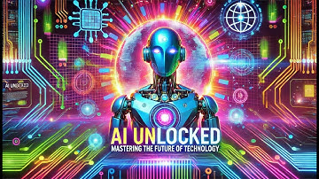 "AI Unlocked: Mastering the Future of Technology"(Introduction to AI){1 video of this Course}