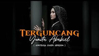 Terguncang – Yunita Ababiel | Vortexia Nu Metal Cover Version