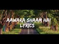 AAWARA SHAAM LYRICS  MEET BROS Ft PIYUSH MEHROlLIYAA  MANJUL RITS BADIANI SHABBIR