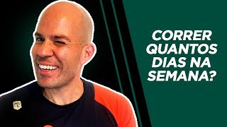 Quantos Dias Na Semana São Indicados Para Correr? Rodrigo Bicudo