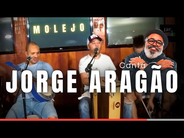 MOLEJO CANTA JORGE ARAGÃO - Sim, é Samba! class=