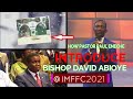 How Pastor Paul Eneche introduce Bishop David Abioye @IMFFC2021