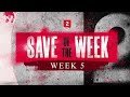 "THAT'S A FANTASTIC SAVE" | Save of the Week Nominees | Week 5