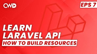 How to Build API Resources | Laravel API Course | Learn Laravel API | Laravel API Tutorial