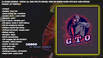 DJ ARJUNA KANGEAN - SPECIAL SONG FOR GTO AMPANG FROM MR MOMON RAIDER WITH ROJIL SANG BINTANG