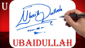 Ubaidullah Name Signature Style | U Signature Style | Signature Style of My Name Ubaidullah