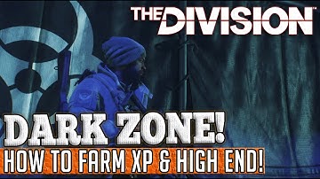 The Division | How to Level Up Fast in The Dark Zone & Farm High End Loot!