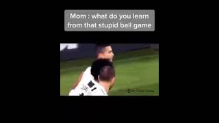 Mom:what do you learn from that stupid ball game? Me: screenshot 3